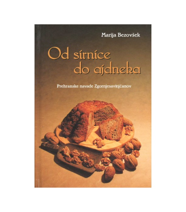 Od sirnice do ajdneka - Marija Bezovšek