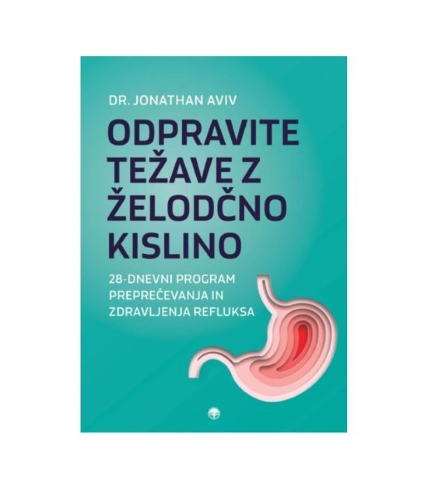 Odpravite težave z želodčno kislino - Dr. Jonathan Aviv