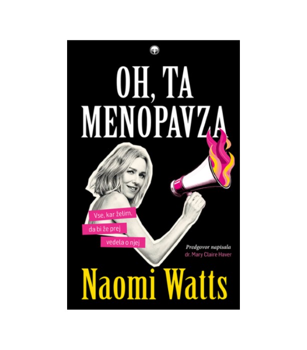 Oh, ta menopavza - Naomi Watts