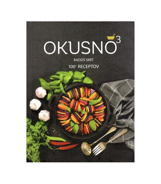 Okusno 3 100+ receptov – Radoš Skrt