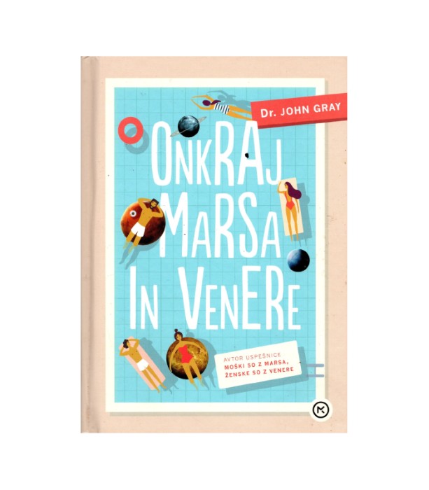 Onkraj Marsa in Venere - John Gray