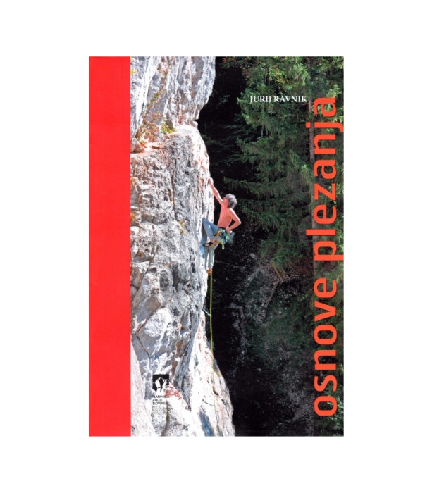 Osnove plezanja - Jurij Ravnik