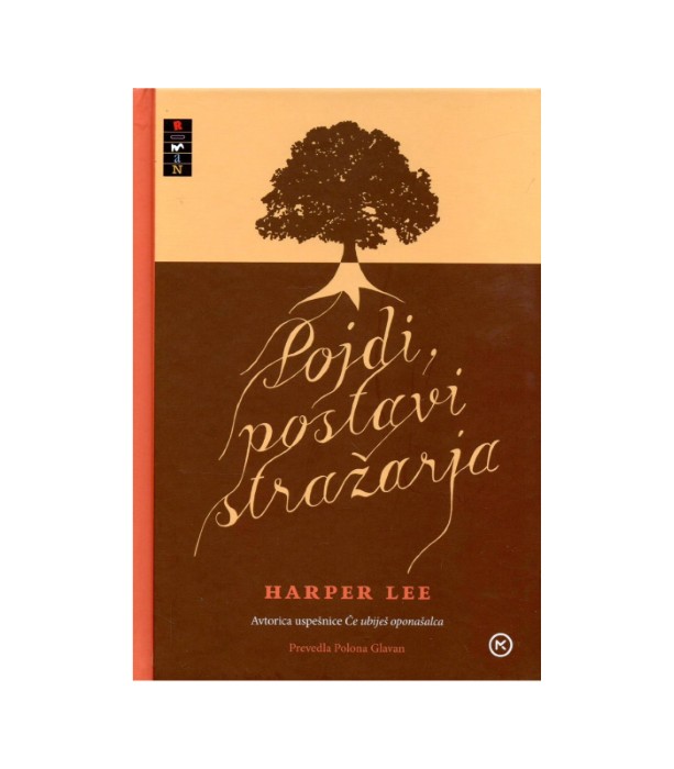 Pojdi postavi stražarja - Harper Lee