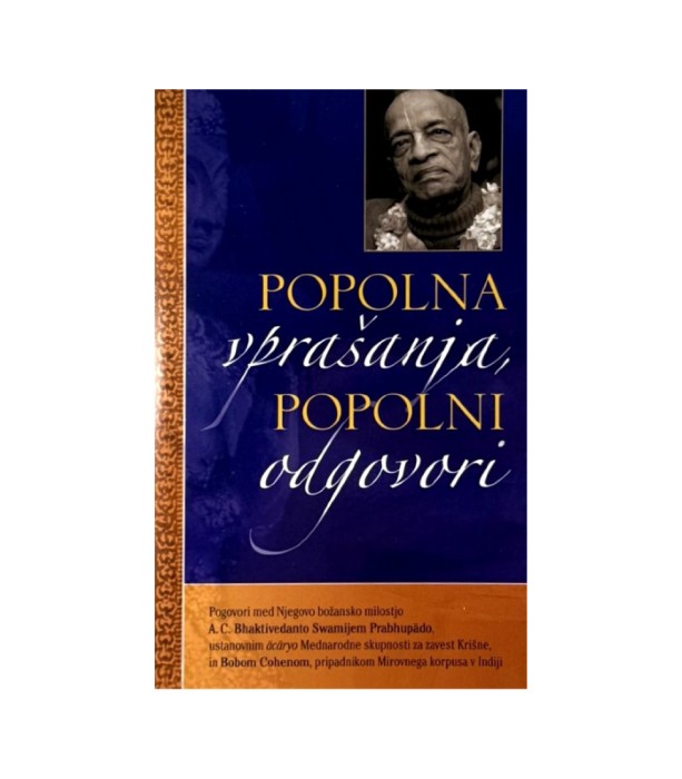 Popolna vprašanja popolni odgovori - A.C. Bhaktivedanta Swami Prabhupada