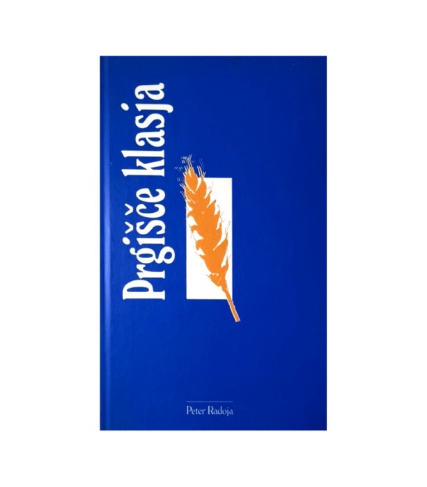 Prgišče klasja - Peter Radoja