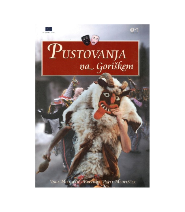 Pustovanje na Goriškem - Inga Miklavčič-Brezigar, Pavel Medvešček