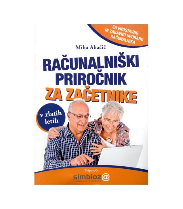 Računalniški priročnik za začetnike - Miha Ahačič