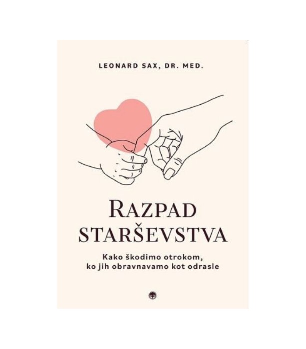 Razpad starševstva - Leonard Sax