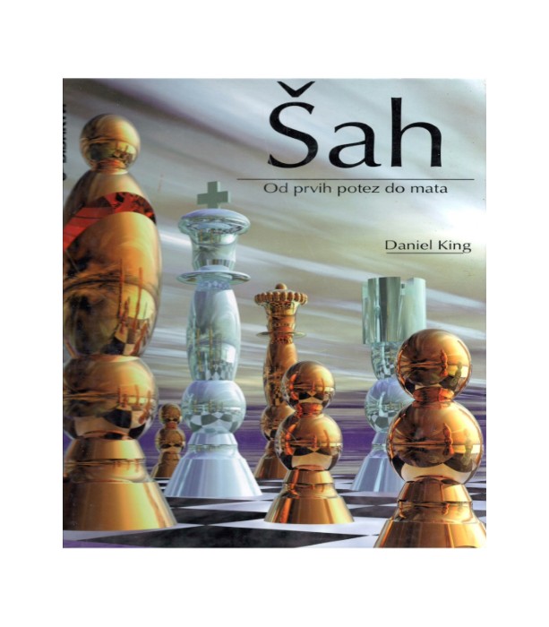 Šah Od prvih potez do mata - Daniel King