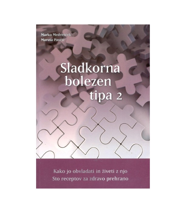 Sladkorna bolezen tipa 2 - Marko Medvešček, Maruša Pavčič