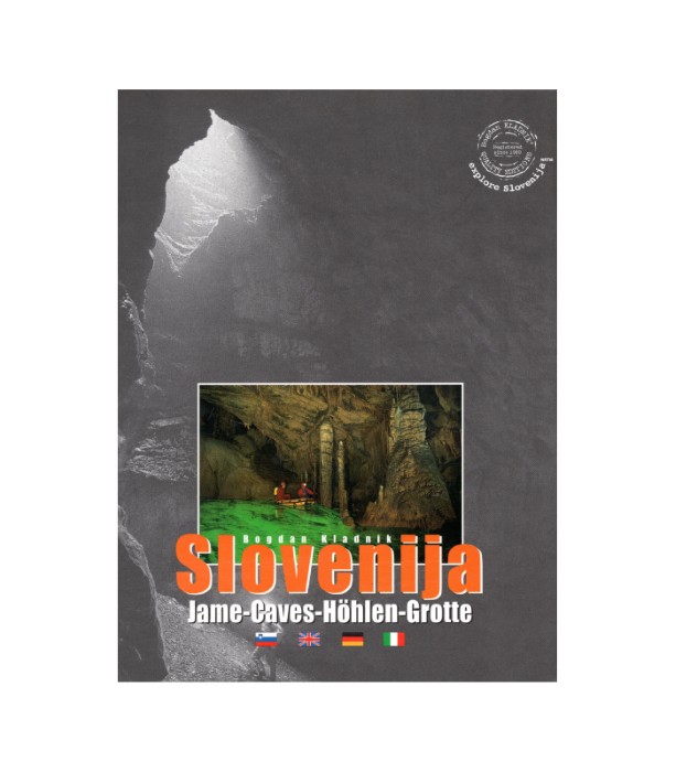 Slovenija Jame-Caves-Hohlen-Grotte - Bogdan Kladnik