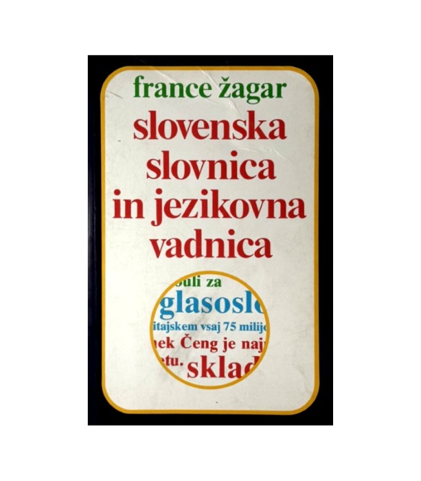 Slovenska slovnica in jezikovna vadnica - France Žagar