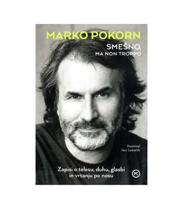 Smešno, ma non troppo - Marko Pokorn