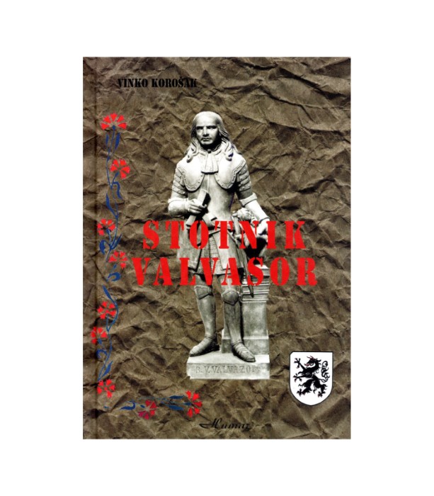 Stotnik Valvasor - Vinko Korošak