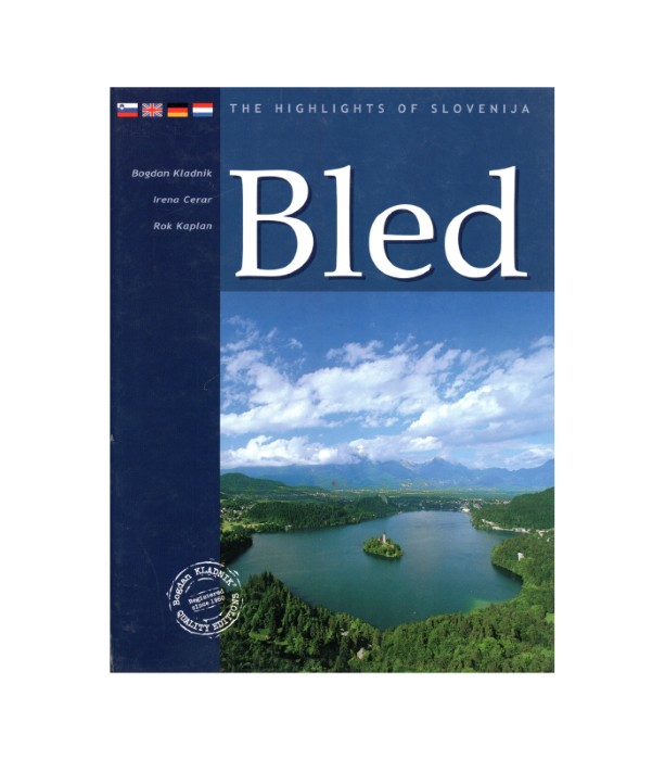 The Highlights of Slovenia - Bogdan Kladnik, Irena Cerar, Rok Kaplan