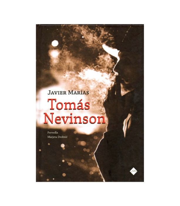 Tomas Nevinson - Javier Marias
