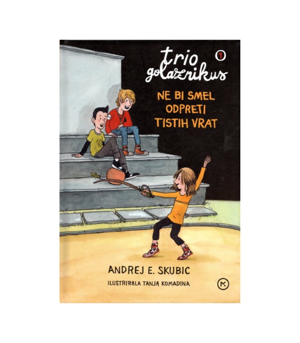 Trio golaznikus Ne bi smel odpreti tistih vrat - Andrej E. Skubic