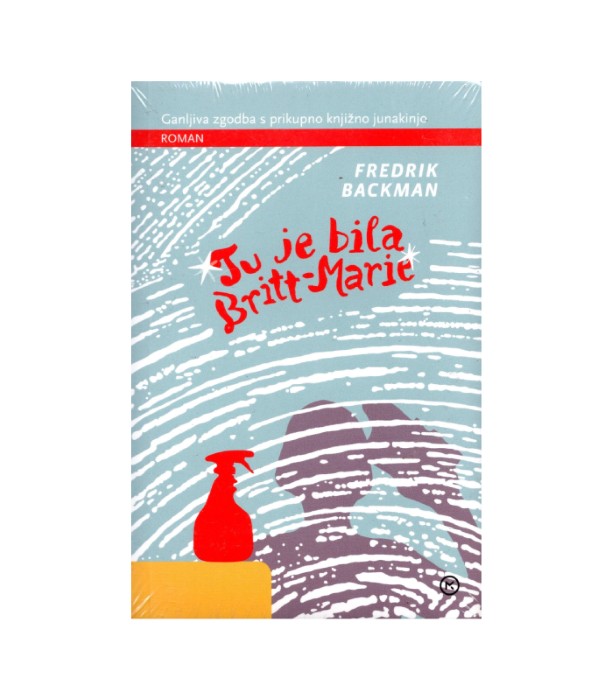 Tu je bila Britt-Marie - Fredrik Backman