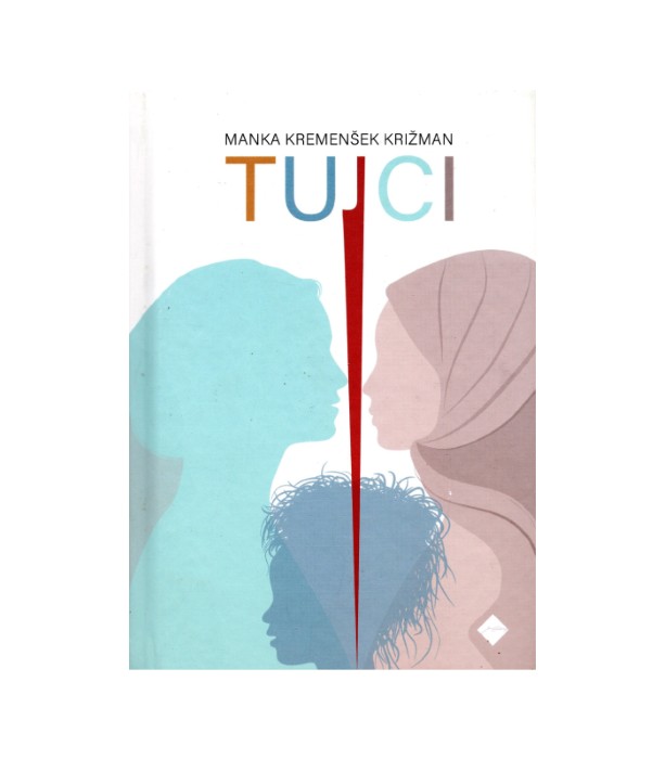 Tujci - Manka Kremenšek Križman