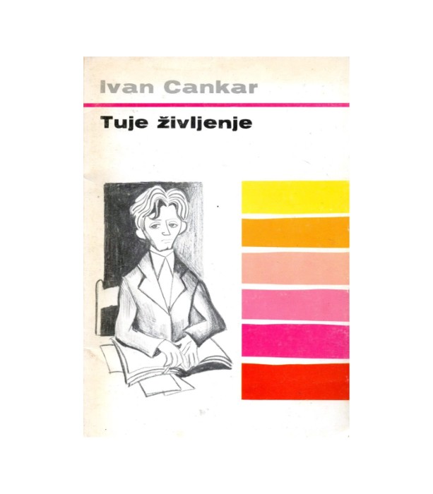 Tuje življenje - Ivan Cankar