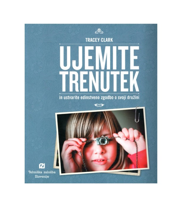 Ujemite trenutek - Tracey Clark