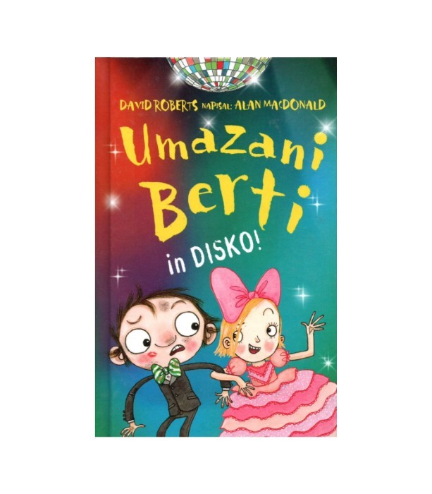 Umazani Berti in disko! - David Roberts, Alan Macdonald