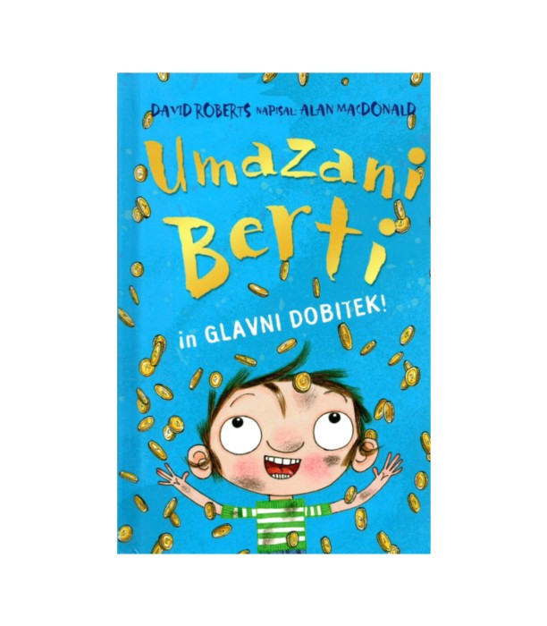 Umazani Berti in glavni dobitek - Alan Macdonald, David roberts