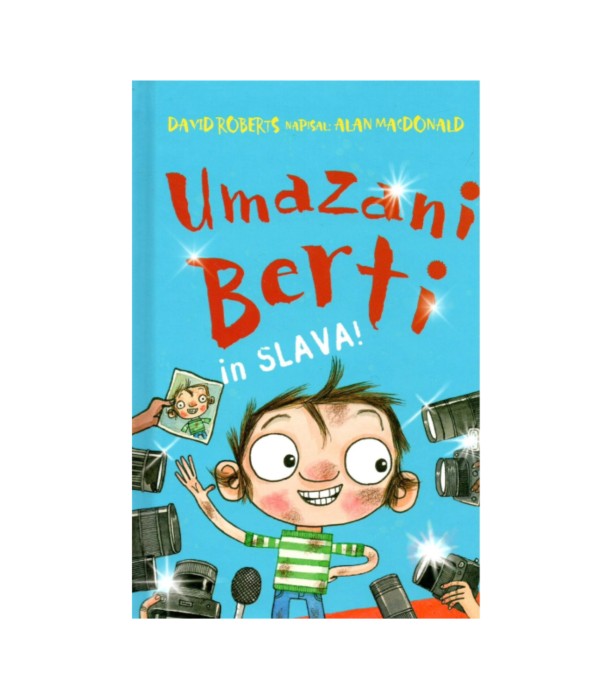 Umazani Berti in in slava! - Alan Macdonald, David roberts