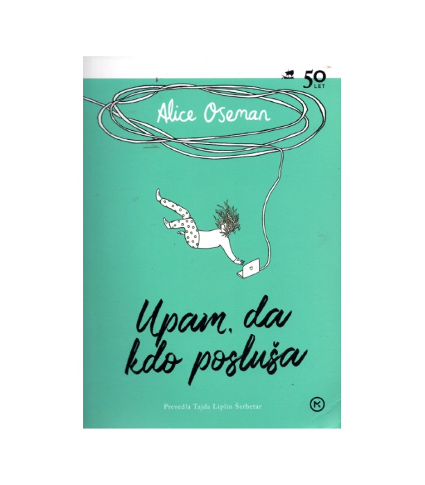 Upam, da kdo posluša - Alice Oseman