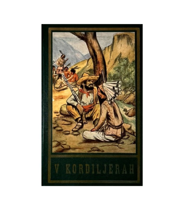 V kordiljerah - Karl May
