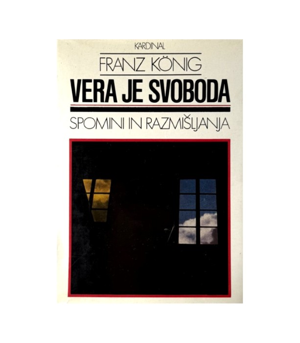 Vera je svoboda - Franz Konig
