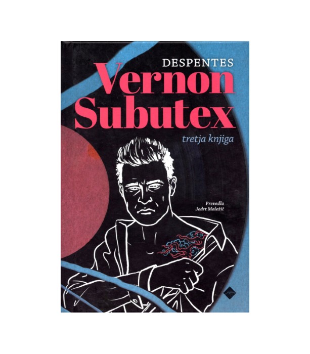 Vernon Subutex, tretja knjiga – Virginie Despentes