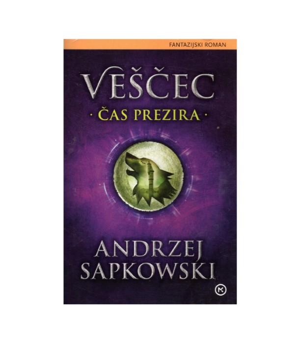 Veščec Čas prezira - Andrzej Sapkowski
