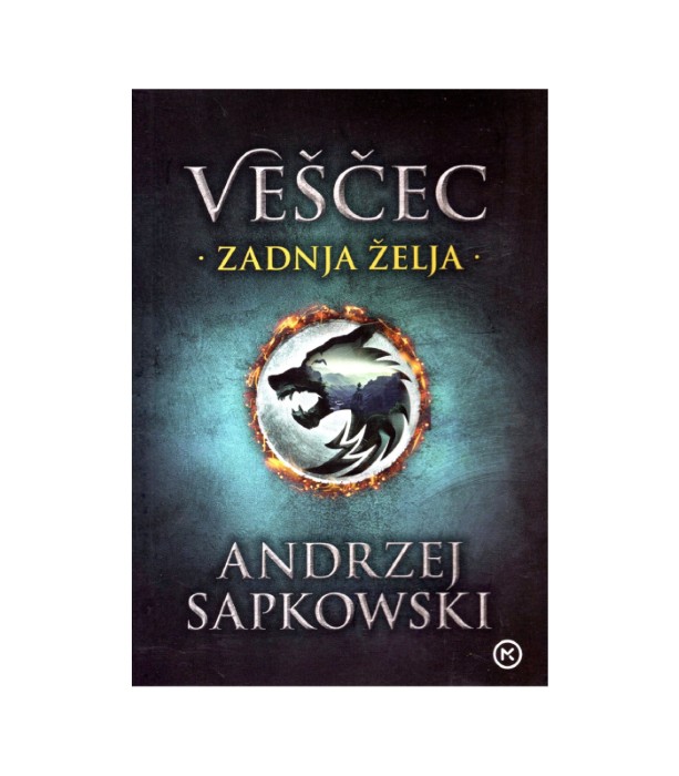 Veščec Zadnja želja - Andrzej Sapkowski