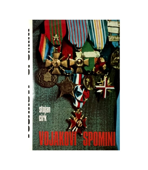 Vojakovi spomini - Stojan Cirk