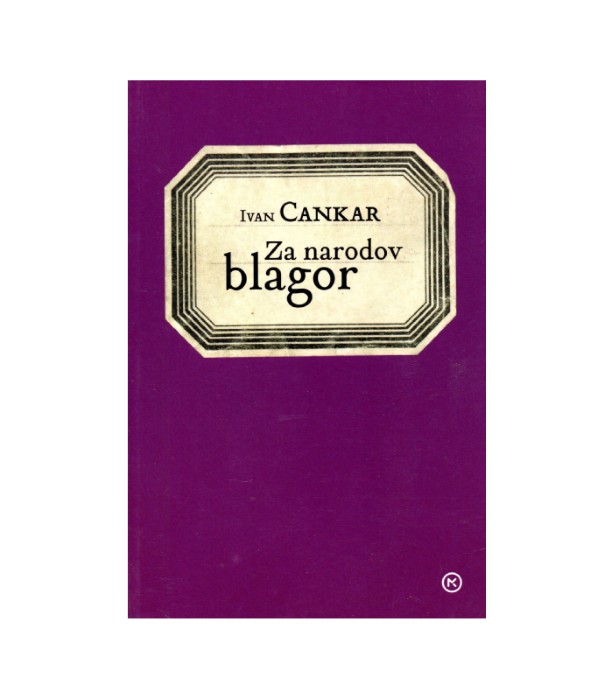 Za narodov blagor - Ivan Cankar
