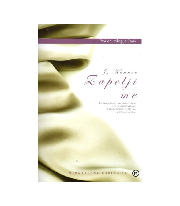 Zapelji me - J. Kenner