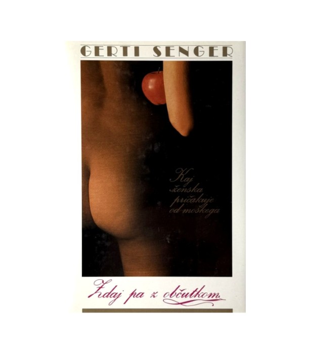 Zdaj pa z občutkom - Gerti Senger