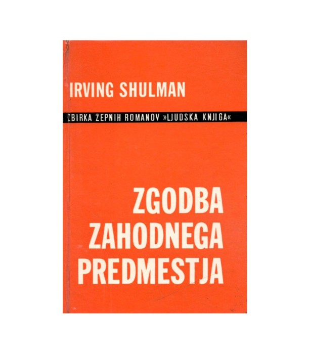 Zgodba zahodnega predmestja - Irving Shulman