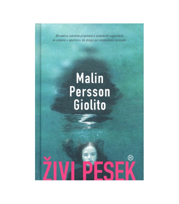 Živi pesek - Malin Persson Giolito