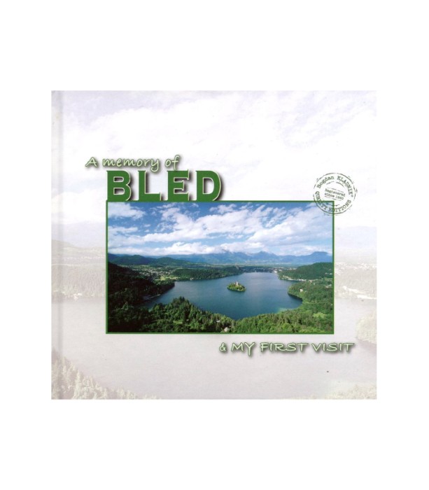 A Memory of Bled & My First Visit