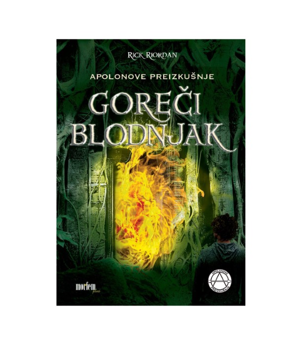 Apolonove preizkušnje Goreči blodnjak – Rick Riordan