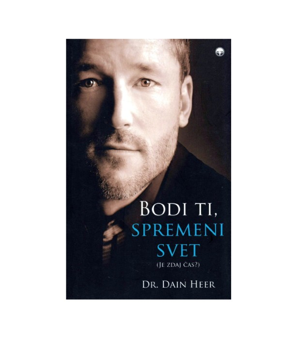 Bodi ti, spremeni svet - Dain Heer