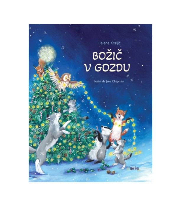 Božič v gozdu – Helena Kraljič, Jane Chapman
