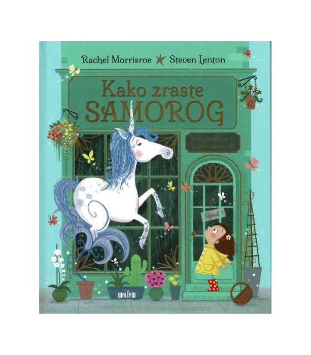 Kako zraste samorog – Rachel Morrisroe, Steven Lenton
