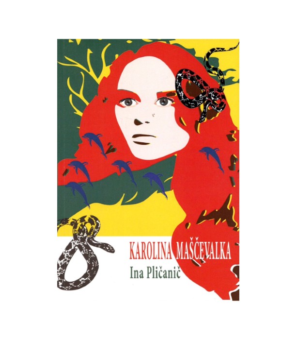 Karolina maščevalka - Ina Pličanič