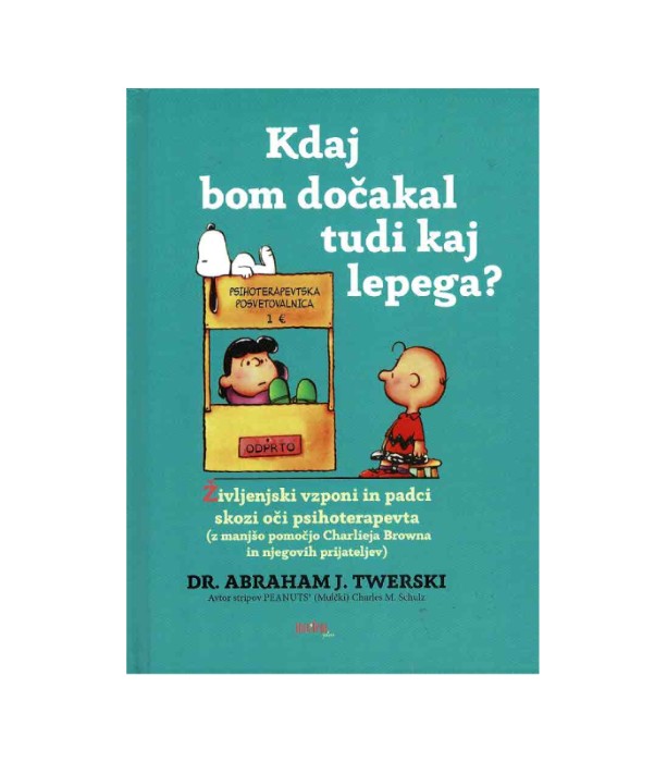 Kdaj bom dočakal tudi kaj lepega – Abraham J. Twerski