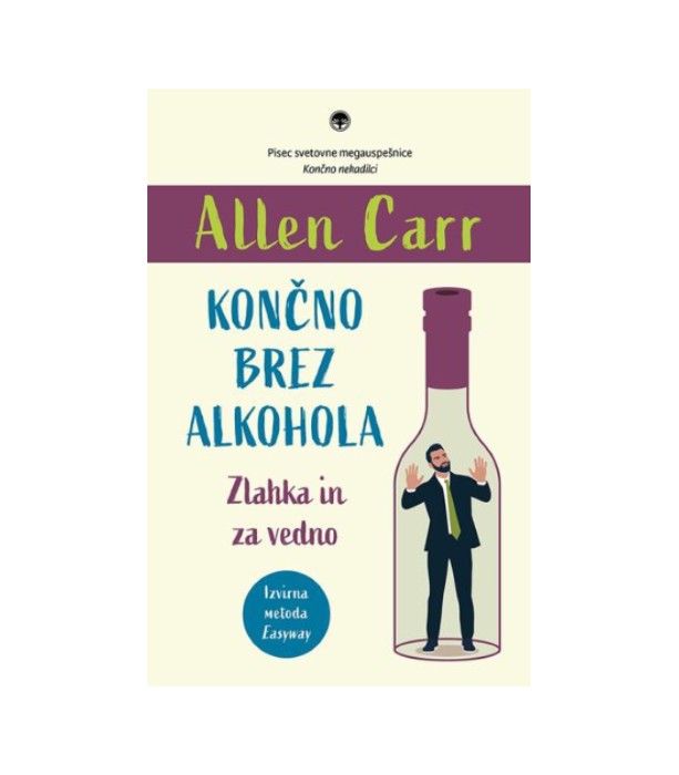 Končno brez alkohola - Allen Carr