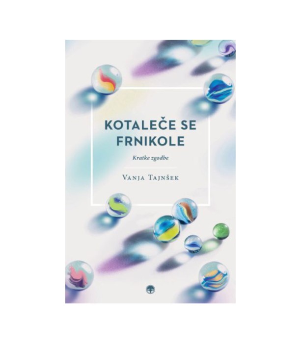 Kotaleče se frnikole - Vanja Tajnšek