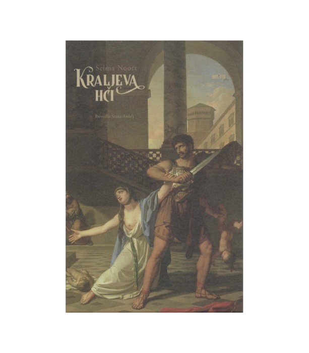 Kraljeva hči – Selma Noort